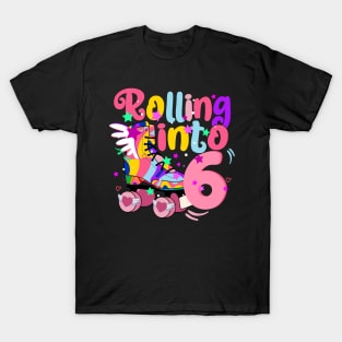 rolling into 6 - 6th birthday girl roller skates theme party T-Shirt